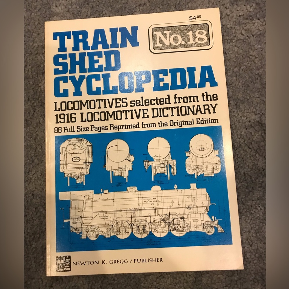 Train Shed Cyclopedia 18: Locomotives from the 1916 Locomotive Dictionary